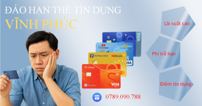 Đáo hạn thẻ tín dụng Phúc Yên Vĩnh Phúc phí rẻ
